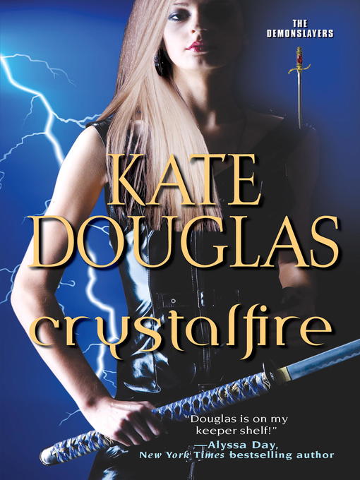 Title details for Crystalfire by Kate Douglas - Available